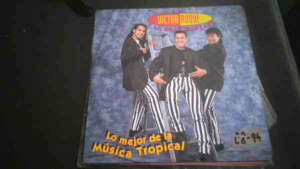 Victor Roque Y La Gran Manzana - Lo Mejor De La Música Tropical