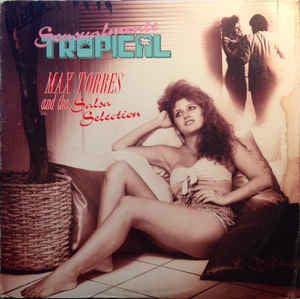 Max Torres And The Salsa Selection - Sensualmente Tropical