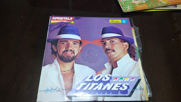 Los Titanes - Aprietala