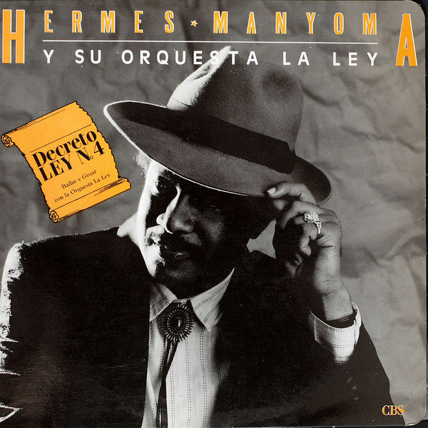 Hermes Manyoma Y Su Orquesta La Ley - Decreto Ley No. 4 (Bailar Y Gozar)