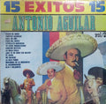 Antonio Aguilar Barraza - 15 Exitos 15 Vol. 2