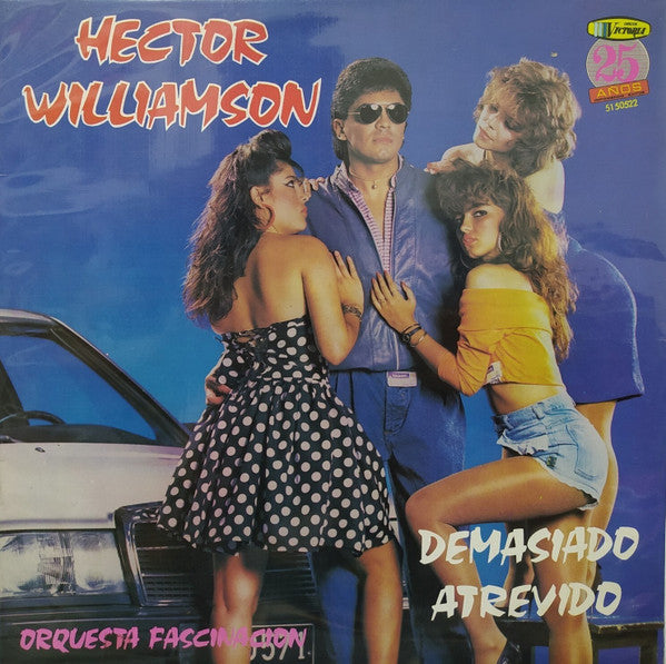 Héctor Williamsom, Orquesta Fascinacion - Demasiado Atrevido